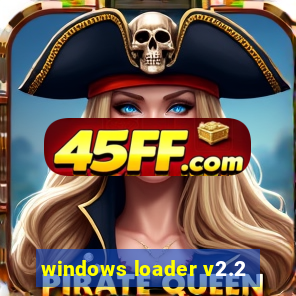 windows loader v2.2